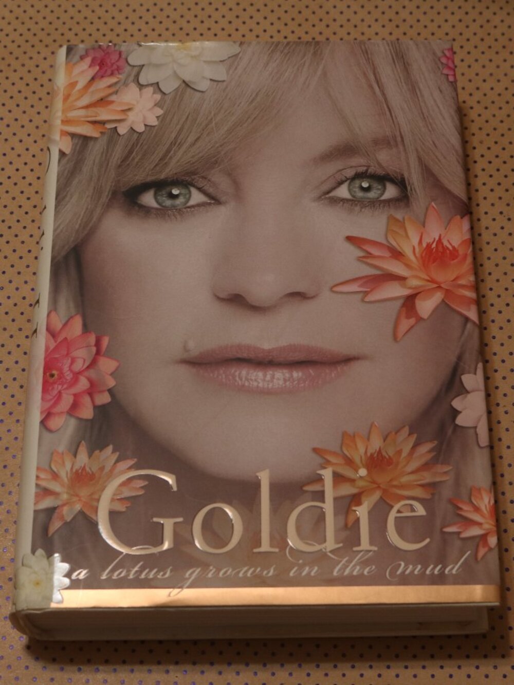 Goldie Hawn A Lotus Grows in the Mud Book
